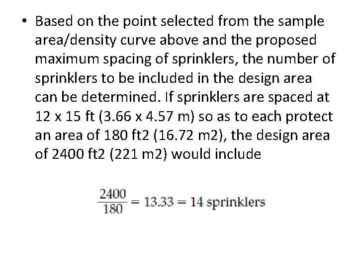  • Based on the point selected from the sample area/density curve above and