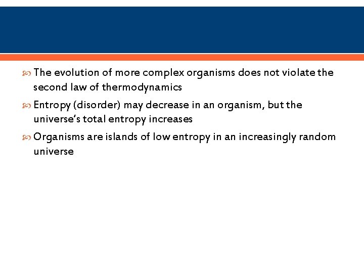  The evolution of more complex organisms does not violate the second law of
