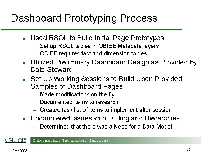Dashboard Prototyping Process ■ Used RSOL to Build Initial Page Prototypes – Set up