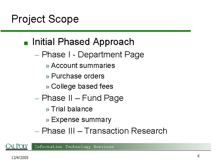 Project Scope ■ Initial Phased Approach – Phase I - Department Page » Account