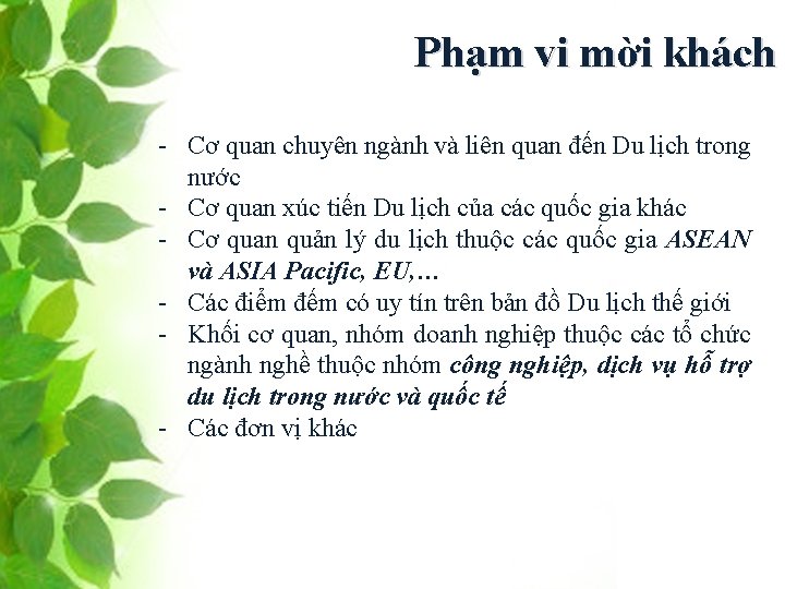 Phạm vi mời khách - Cơ quan chuyên ngành và liên quan đến Du