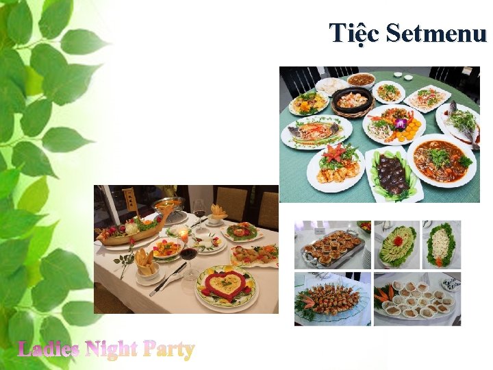 Tiệc Setmenu Ladies Night Party 