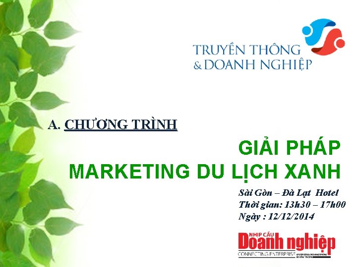 A. CHƯƠNG TRÌNH GIẢI PHÁP MARKETING DU LỊCH XANH Sài Gòn – Đà Lạt