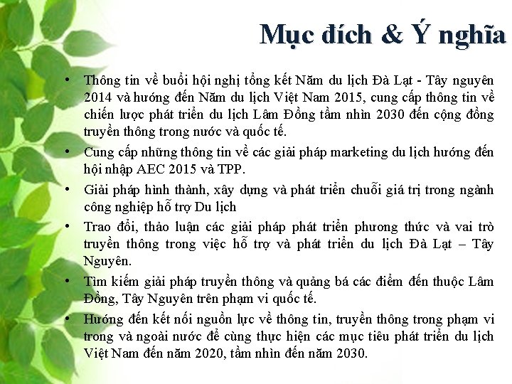 Mục đích & Ý nghĩa • Thông tin về buổi hội nghị tổng kết