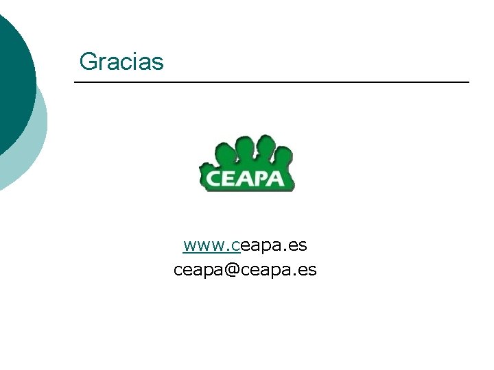 Gracias www. ceapa. es ceapa@ceapa. es 