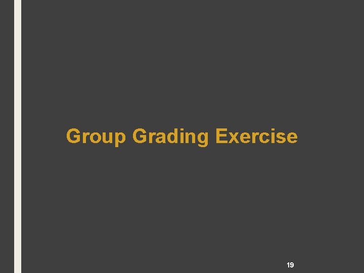 Group Grading Exercise 19 
