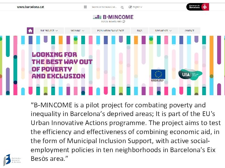 “B-MINCOME is a pilot project for combating poverty and inequality in Barcelona’s deprived areas;