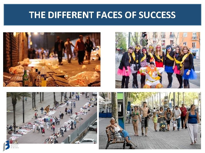 THE DIFFERENT FACES OF SUCCESS 