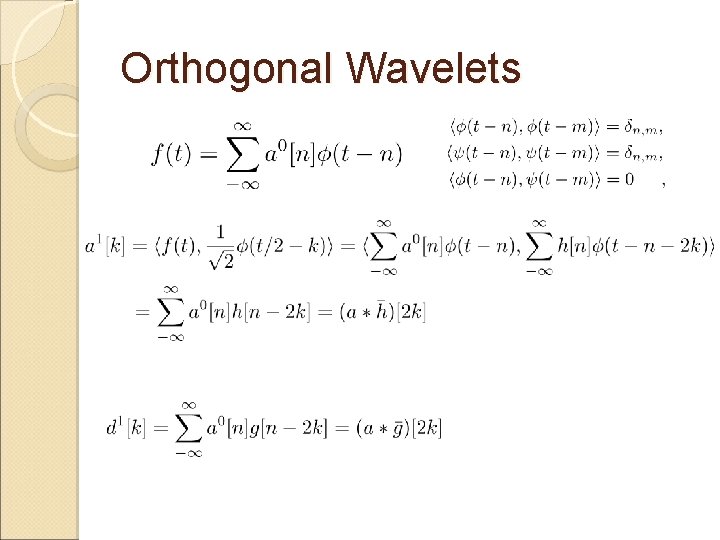 Orthogonal Wavelets 