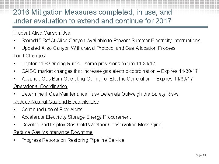 2016 Mitigation Measures completed, in use, and under evaluation to extend and continue for