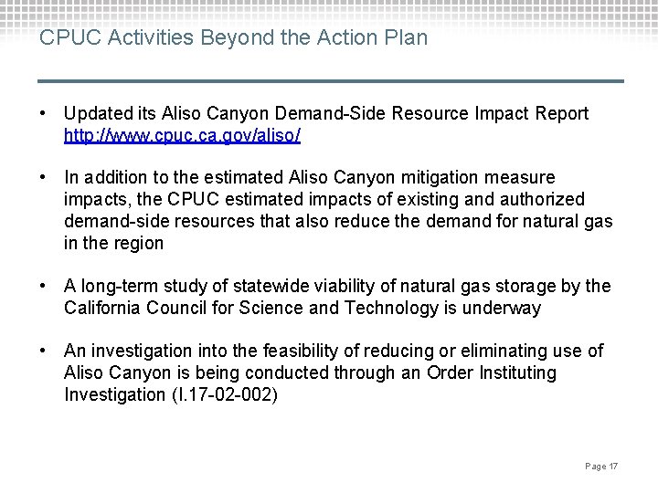 CPUC Activities Beyond the Action Plan • Updated its Aliso Canyon Demand-Side Resource Impact