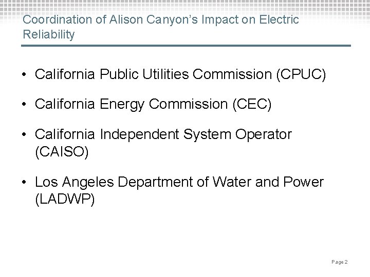 Coordination of Alison Canyon’s Impact on Electric Reliability • California Public Utilities Commission (CPUC)