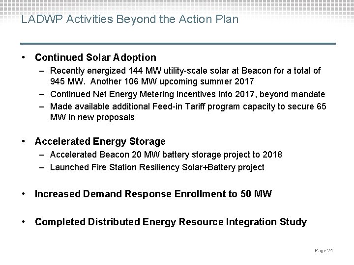LADWP Activities Beyond the Action Plan • Continued Solar Adoption – Recently energized 144