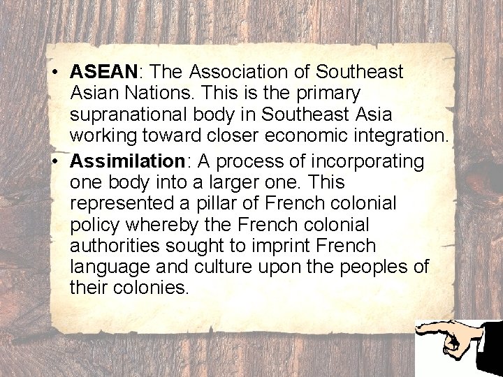  • ASEAN: The Association of Southeast Asian Nations. This is the primary supranational