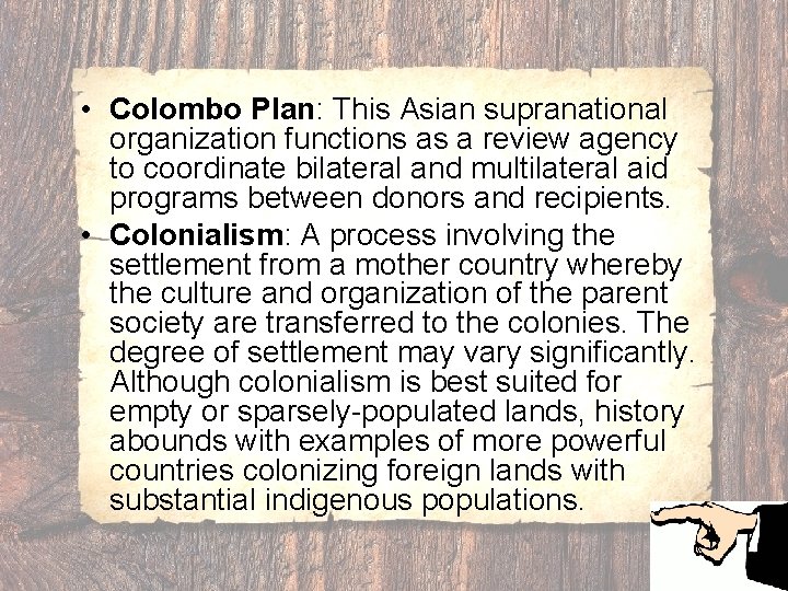  • Colombo Plan: This Asian supranational organization functions as a review agency to