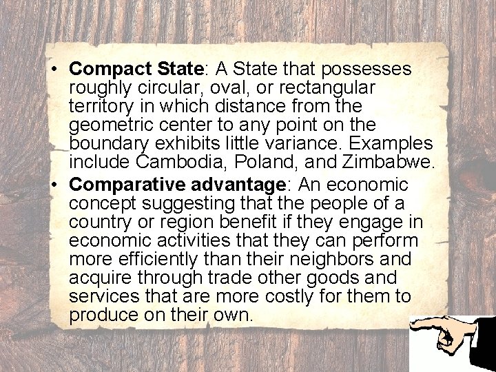  • Compact State: A State that possesses roughly circular, oval, or rectangular territory