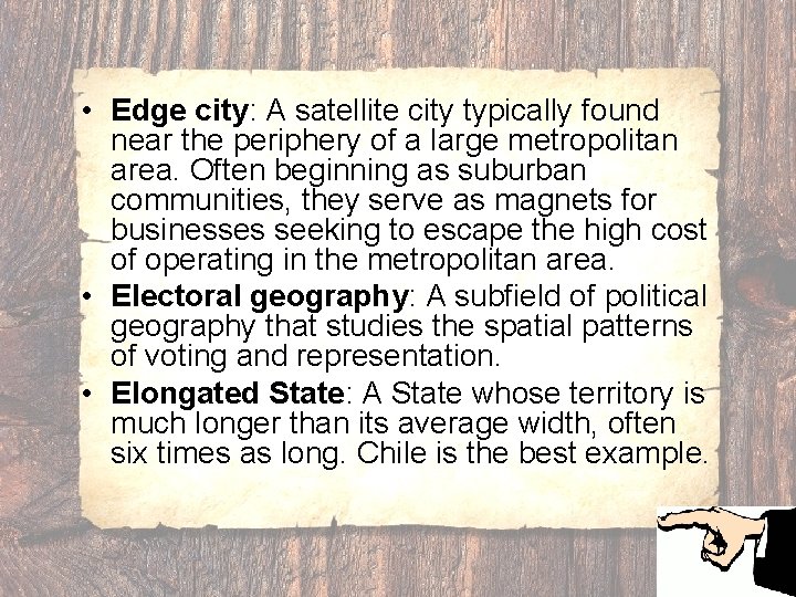  • Edge city: A satellite city typically found near the periphery of a