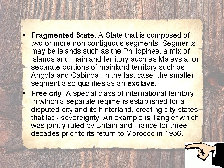  • Fragmented State: A State that is composed of two or more non-contiguous