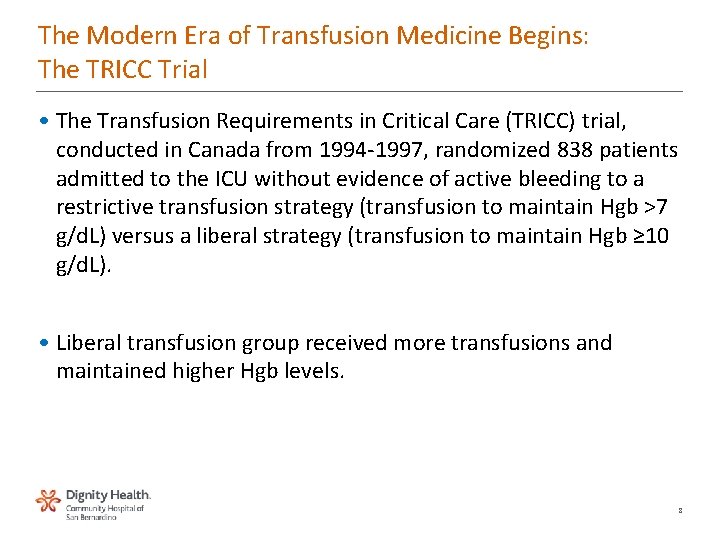 The Modern Era of Transfusion Medicine Begins: The TRICC Trial • The Transfusion Requirements