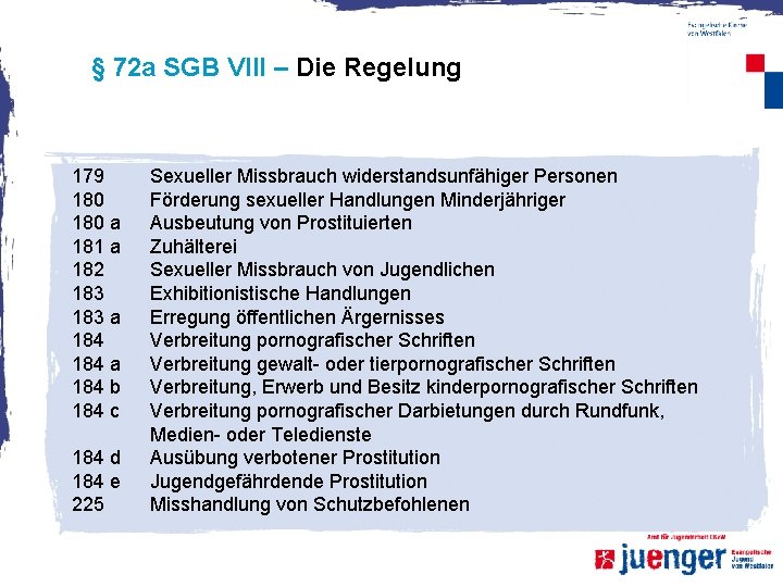 § 72 a SGB VIII – Die Regelung 179 180 a 181 a 182