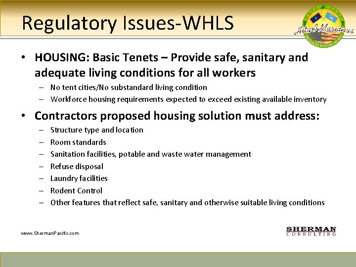 Regulatory Issues-WHLS • HOUSING: Basic Tenets – Provide safe, sanitary and adequate living conditions