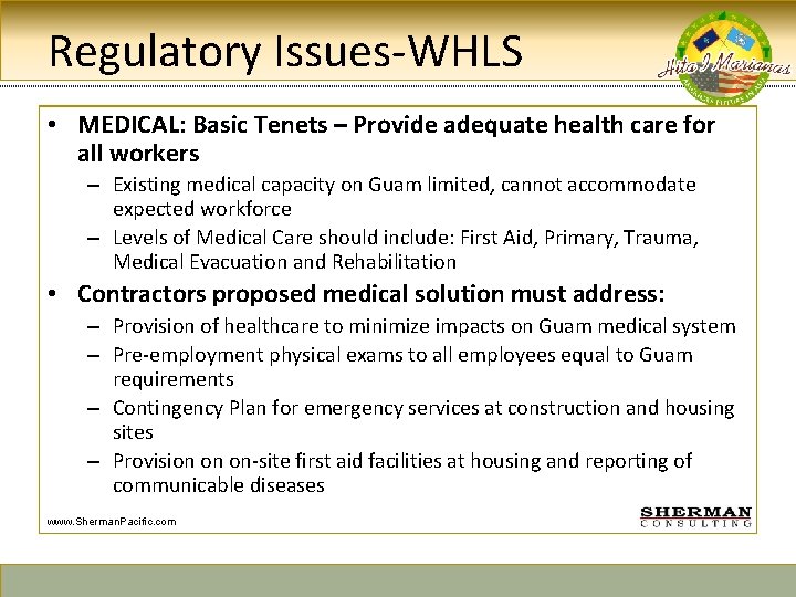 Regulatory Issues-WHLS • MEDICAL: Basic Tenets – Provide adequate health care for all workers