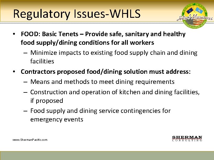 Regulatory Issues-WHLS • FOOD: Basic Tenets – Provide safe, sanitary and healthy food supply/dining