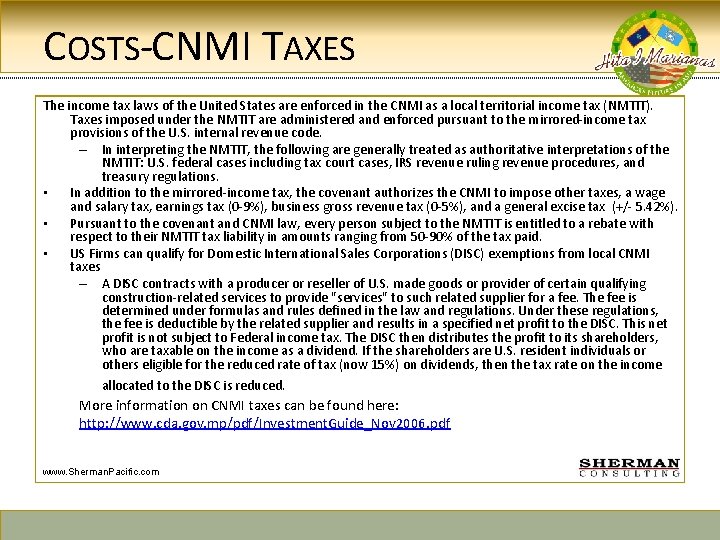 COSTS-CNMI TAXES The income tax laws of the United States are enforced in the