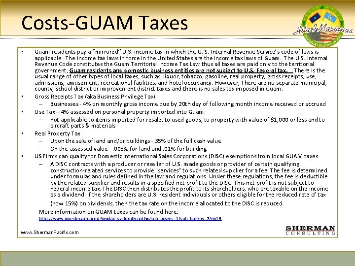 Costs-GUAM Taxes • • • Guam residents pay a “mirrored” U. S. income tax