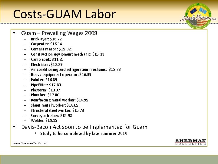 Costs-GUAM Labor • Guam – Prevailing Wages 2009 – – – – – Bricklayer: