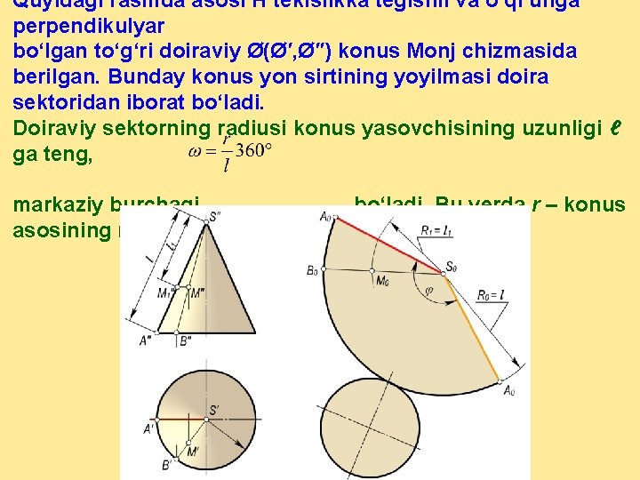 Quyidagi rasmda asosi H tekislikka tegishli va o‘qi unga perpendikulyar bo‘lgan to‘g‘ri doiraviy Ø(Ø′,