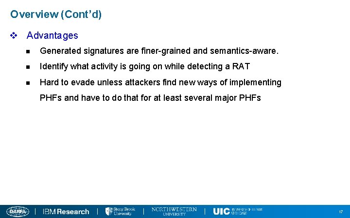 Overview (Cont’d) v Advantages n Generated signatures are finer-grained and semantics-aware. n Identify what