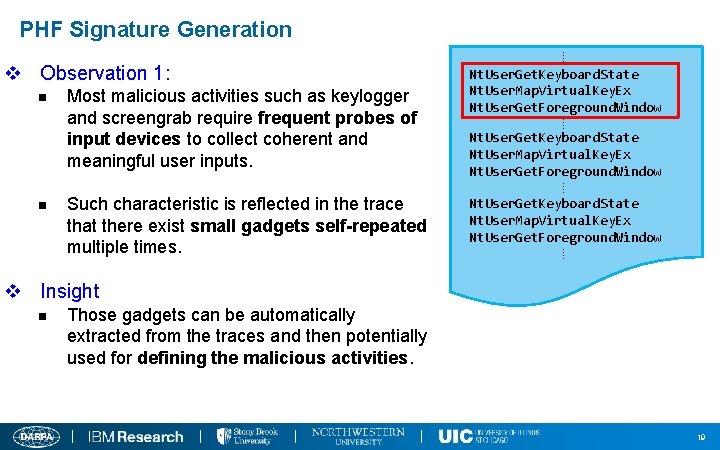 PHF Signature Generation v Observation 1: n Most malicious activities such as keylogger and