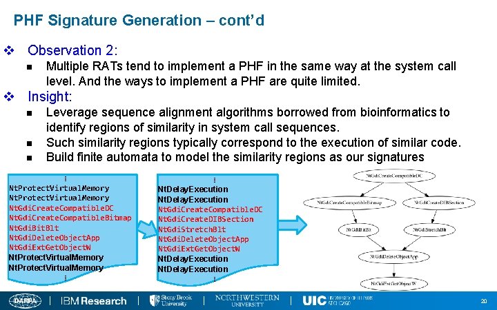 PHF Signature Generation – cont’d v Observation 2: n Multiple RATs tend to implement