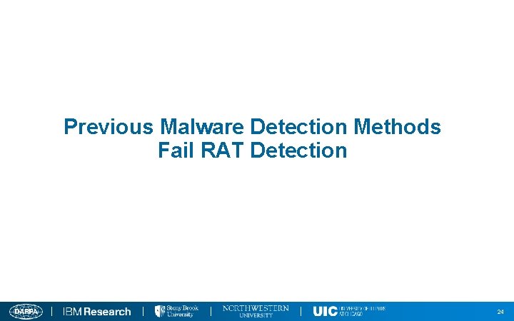 Previous Malware Detection Methods Fail RAT Detection 24 