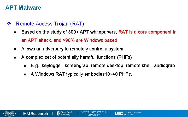 APT Malware v Remote Access Trojan (RAT) n Based on the study of 300+