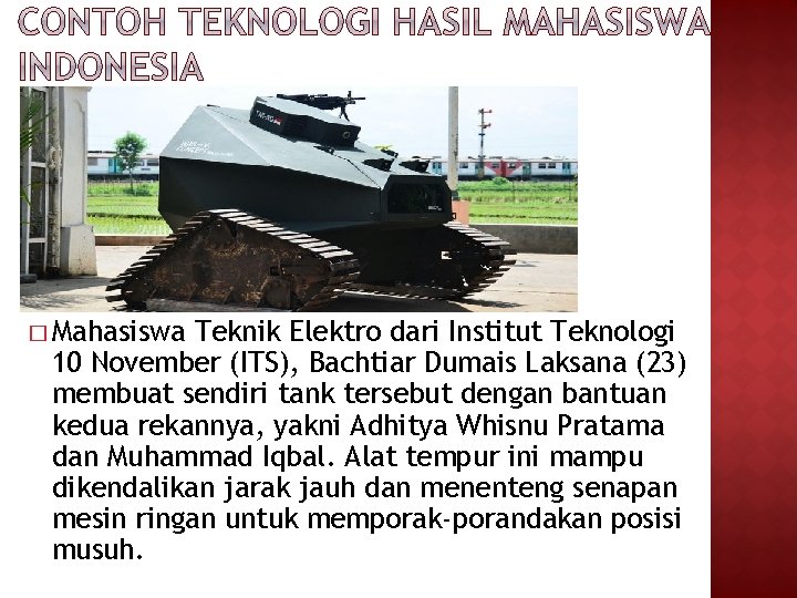 � Mahasiswa Teknik Elektro dari Institut Teknologi 10 November (ITS), Bachtiar Dumais Laksana (23)