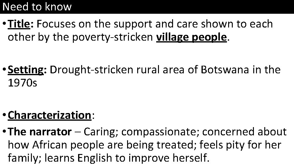 Need to know • Title: Focuses on the support and care shown to each