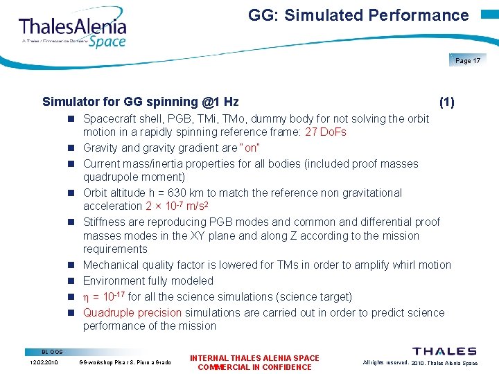 GG: Simulated Performance Page 17 Simulator for GG spinning @1 Hz (1) Spacecraft shell,