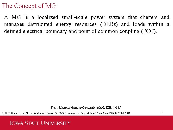 The Concept of MG A MG is a localized small-scale power system that clusters