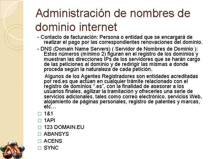 Administración de nombres de dominio internet - Contacto de facturación: Persona o entidad que