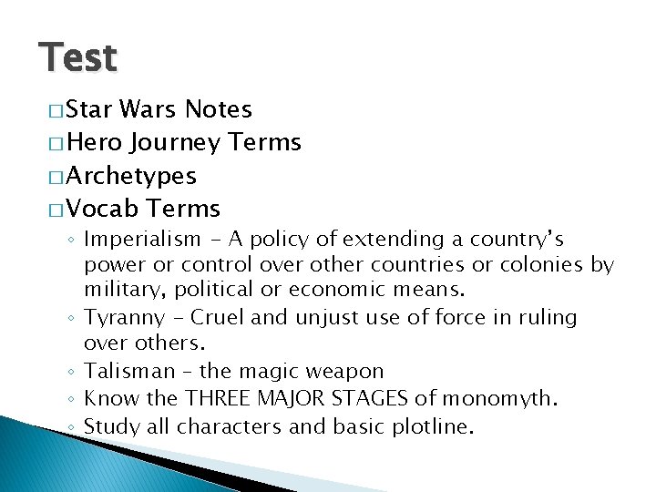 Test � Star Wars Notes � Hero Journey Terms � Archetypes � Vocab Terms