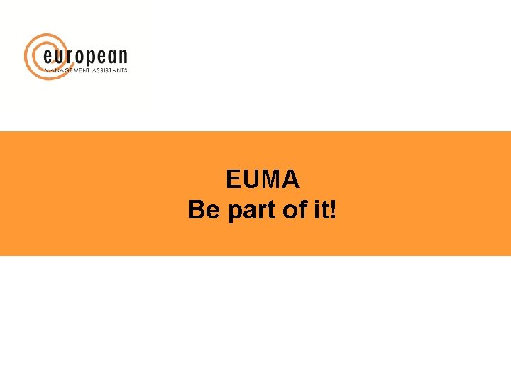 EUMA Be part of it! 