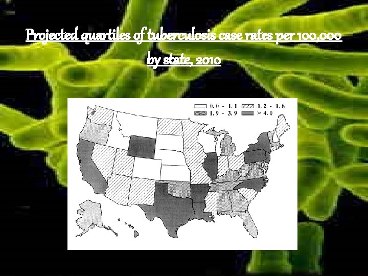 Projected quartiles of tuberculosis case rates per 100, 000 by state, 2010 