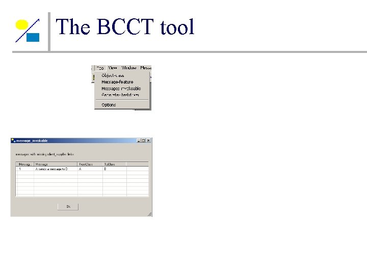 The BCCT tool The BCCT tool