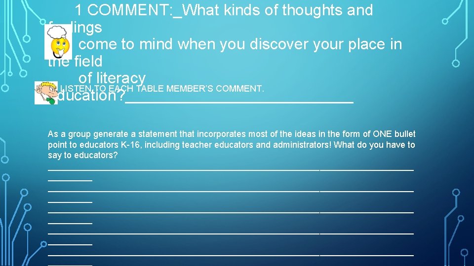 1 COMMENT: _What kinds of thoughts and feelings come to mind when you discover