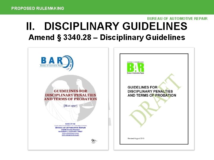 PROPOSED RULEMAKING BUREAU OF AUTOMOTIVE REPAIR II. DISCIPLINARY GUIDELINES Amend § 3340. 28 –