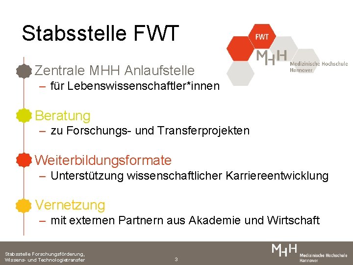 Stabsstelle Titel durch. FWT Klicken hinzufügen • Zentrale MHH Anlaufstelle – für Lebenswissenschaftler*innen •