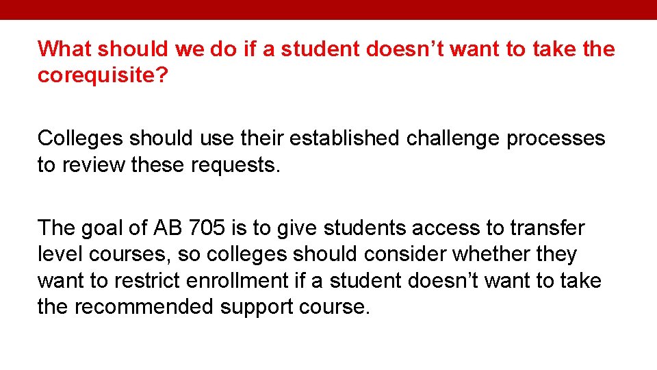 What should we do if a student doesn’t want to take the corequisite? Colleges
