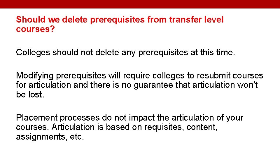 Should we delete prerequisites from transfer level courses? Colleges should not delete any prerequisites
